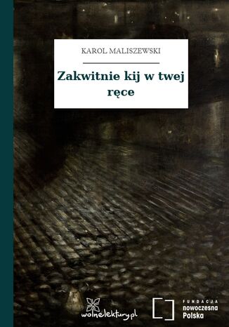 Zakwitnie kij w twej ręce