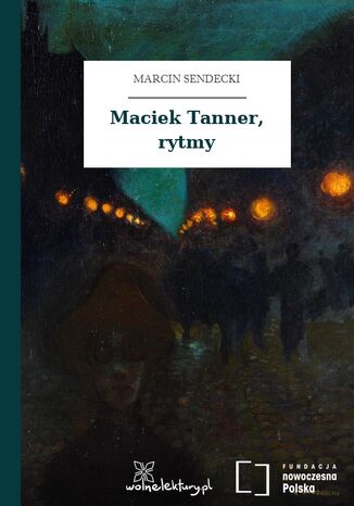 Maciek Tanner, rytmy Marcin Sendecki - okadka audiobooka MP3