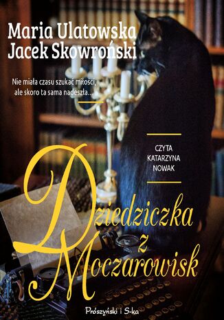Dziedziczka z Moczarowisk Jacek Skowroski, Maria Ulatowska - okadka audiobooks CD