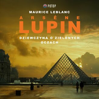 Arsene Lupin. Dziewczyna o zielonych oczach Maurice Leblanc - okadka audiobooka MP3