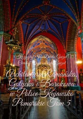 Architektura Romaska, Gotycka iBarokowa wPolsce Krzysztof Derda-Guizot - okadka audiobooka MP3