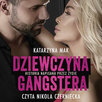 Dziewczyna gangstera Katarzyna Mak - okadka audiobooka MP3