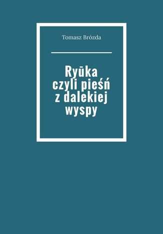 Ryuka czyli pieśń z dalekiej wyspy