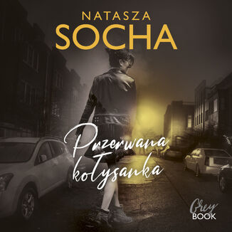 Przerwana kołysanka Natasza Socha - okładka audiobooka MP3