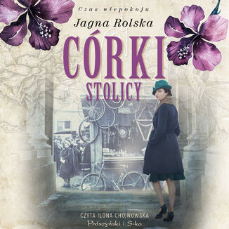 Córki stolicy Jagna Rolska - okładka audiobooka MP3