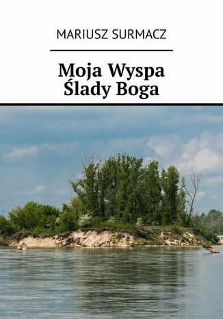 Moja Wyspa ladyBoga Mariusz Surmacz - okadka audiobooks CD