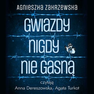 Gwiazdy nigdy nie gasną Agnieszka Zakrzewska - okładka audiobooka MP3