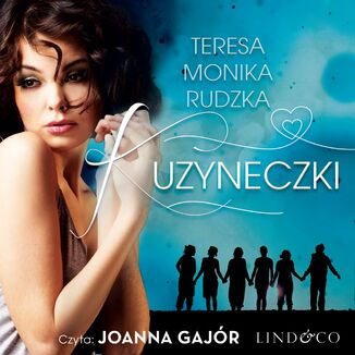 Kuzyneczki. Saga rodzinna Teresa Monika Rudzka - okadka audiobooka MP3
