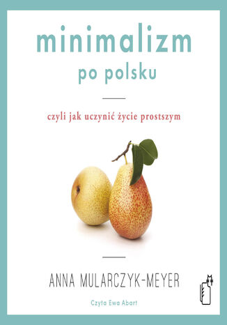 Minimalizm po polsku Anna Mularczyk-Meyer - okadka audiobooks CD