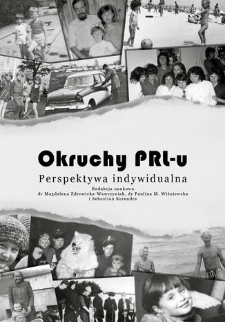 Okruchy PRL-u. Perspektywa indywidualna /praca zbiorowa/ Zbiorowy - okładka audiobooka MP3