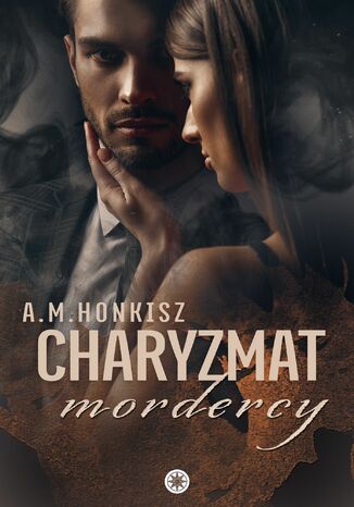 Charyzmat mordercy A.M. Honkisz - okładka audiobooka MP3