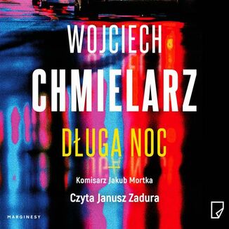 Długa noc Wojciech Chmielarz - okładka audiobooka MP3