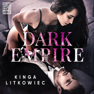 Dark Empire Kinga Litkowiec - okładka audiobooka MP3