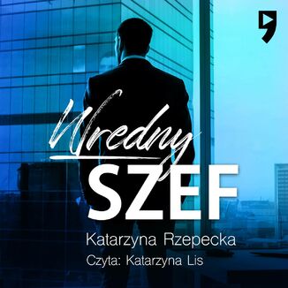 Wredny szef Katarzyna Rzepecka - okadka audiobooka MP3