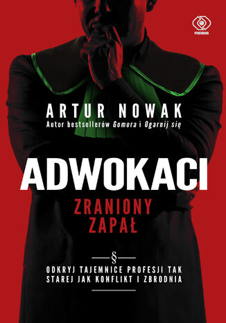 Adwokaci. Zraniony zapał Artur Nowak - okładka audiobooka MP3