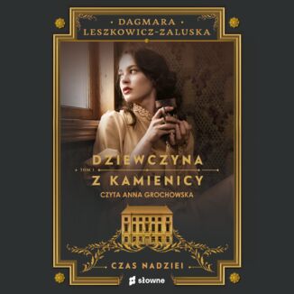 Dziewczyna z kamienicy. Czas nadziei Dagmara Leszkowicz-Zaluska - okadka audiobooka MP3
