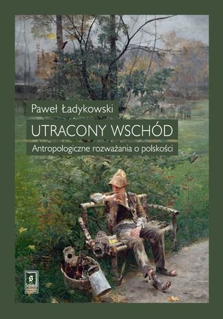 Utracony Wschd Pawe adykowski - okadka ebooka