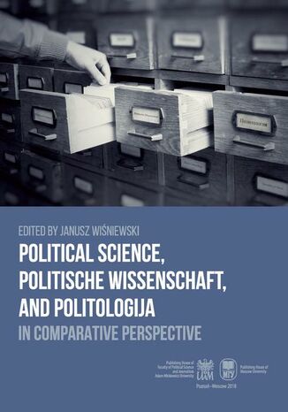 Okładka:Political Science, Politische Wissenschaft, and Politologija in Comparative Perspective 