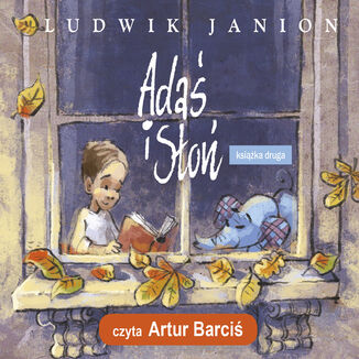 Adaś i Słoń - książka druga Ludwik Janion - okładka audiobooka MP3