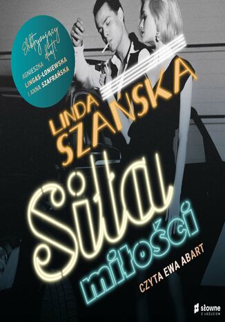 Siła miłości Agnieszka Lingas-Łoniewska, Anna Szafrańska, Linda Szańska - okładka audiobooks CD