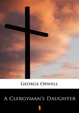 A Clergymans Daughter George Orwell - okładka ebooka