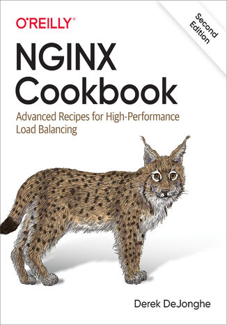 NGINX Cookbook. 2nd Edition Derek DeJonghe - okładka książki