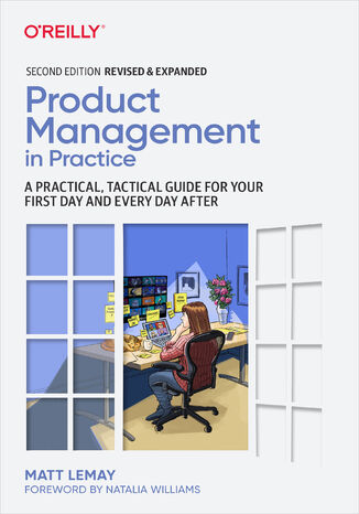 Product Management in Practice. 2nd Edition Matt LeMay - okładka książki