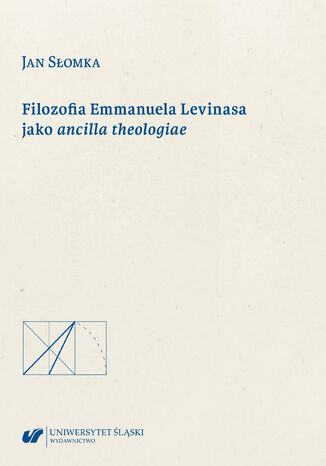 Filozofia Emmanuela Levinasa jako ancilla theologiae Jan Słomka - okładka audiobooks CD