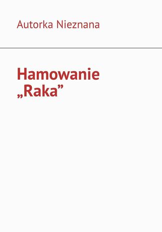 Hamowanie "Raka"