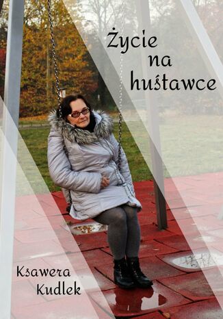 Życie na huśtawce