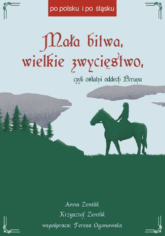 Maa bitwa, wielkie zwycistwo, czyli ostatni oddech Peruna Anna Zentlik, Krzysztof Zentlik - okadka audiobooks CD
