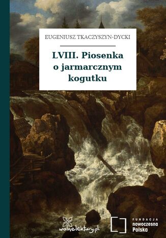 LVIII. Piosenka o jarmarcznym kogutku