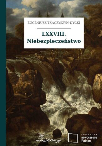 LXXVIII. Niebezpieczeństwo