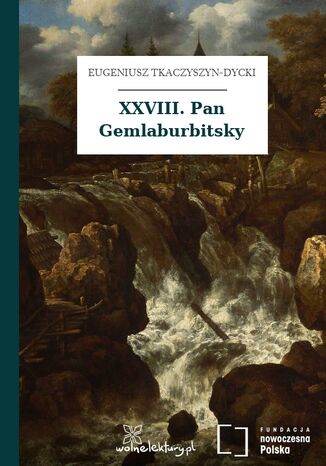 XXVIII. Pan Gemlaburbitsky Eugeniusz Tkaczyszyn-Dycki - okadka audiobooks CD