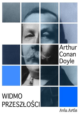 Widmo przeszoci Arthur Conan Doyle - okadka ebooka