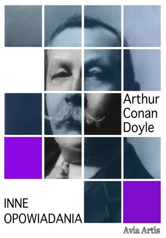 Inne opowiadania Arthur Conan Doyle - okadka audiobooks CD
