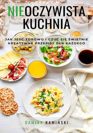 Nieoczywista kuchnia Damian Kamiński - okładka audiobooks CD