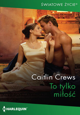 To tylko mio Caitlin Crews - okadka ebooka