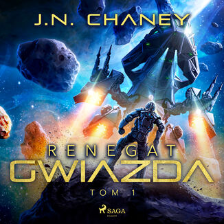 Renegat. Gwiazda. Tom 1 J.N. Chaney - okładka audiobooka MP3