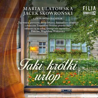 Taki krtki urlop Jacek Skowroski, Maria Ulatowska - okadka audiobooka MP3