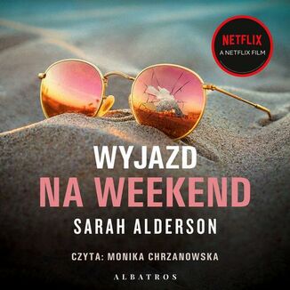 WYJAZD NA WEEKEND Sarah Alderson - okładka audiobooka MP3