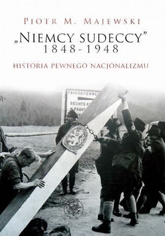 'Niemcy sudeccy' 18481948 Piotr M.Majewski - okadka audiobooka MP3