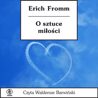 O sztuce miłości Erich Fromm - okładka audiobooka MP3