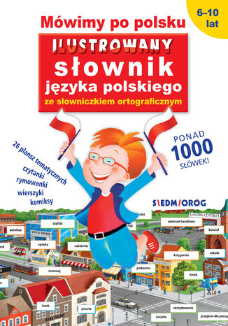 Mówimy po polsku. Ilustrowany słownik języka polskiego ze słowniczkiem ortograficznym Tamara Michałowska - okładka audiobooka MP3