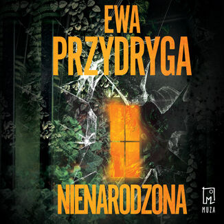 Nienarodzona Ewa Przydryga - okładka audiobooka MP3