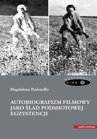 Autobiografizm filmowy jako lad podmiotowej egzystencji Magdalena Podsiado - okadka ebooka