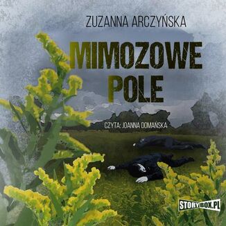 Mimozowe pole Zuzanna Arczyska - okadka audiobooka MP3