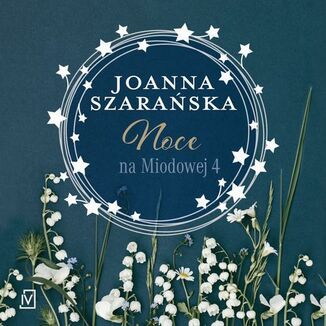 Noce na Miodowej 4 Joanna Szarańska - okładka audiobooka MP3