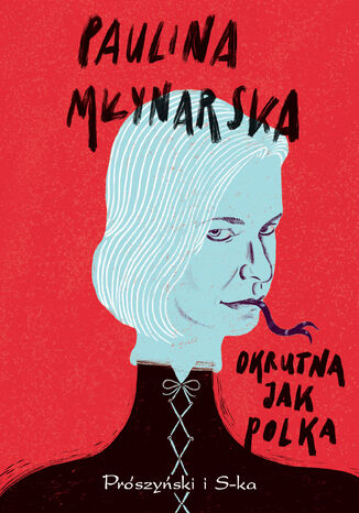 Okrutna jak Polka Paulina Mynarska - okadka audiobooks CD