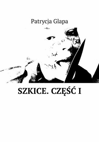 Szkice. CzI Patrycja Glapa - okadka audiobooks CD